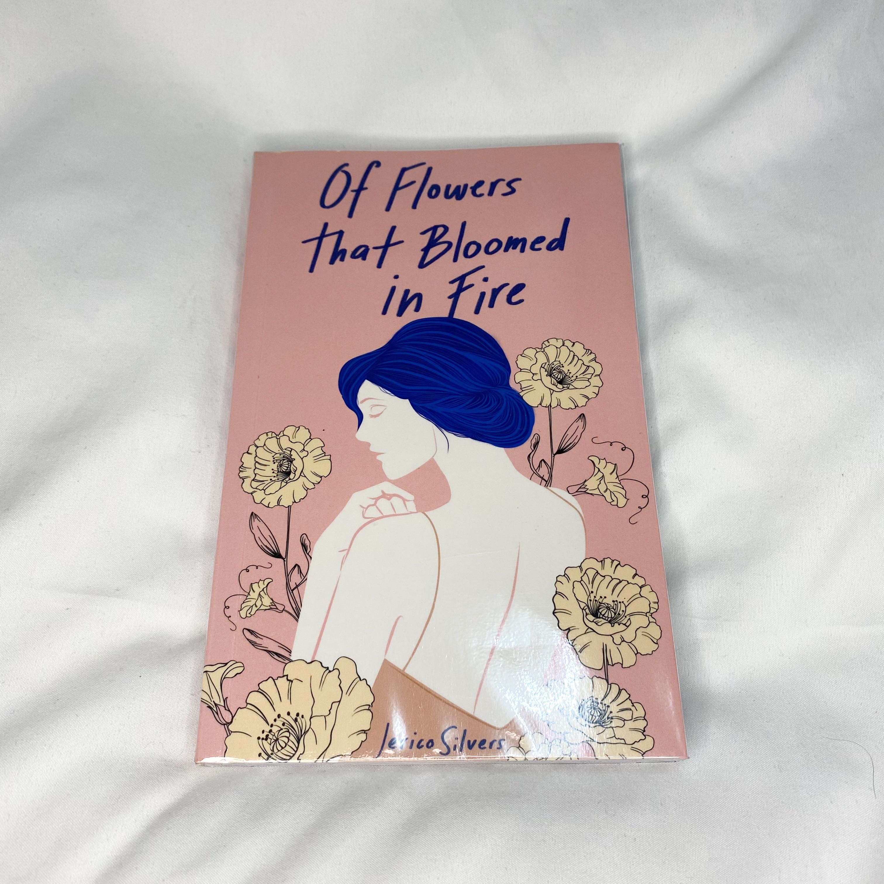 Of Flowers That Bloomed In Fire by Jerico Silvers, Hobbies & Toys