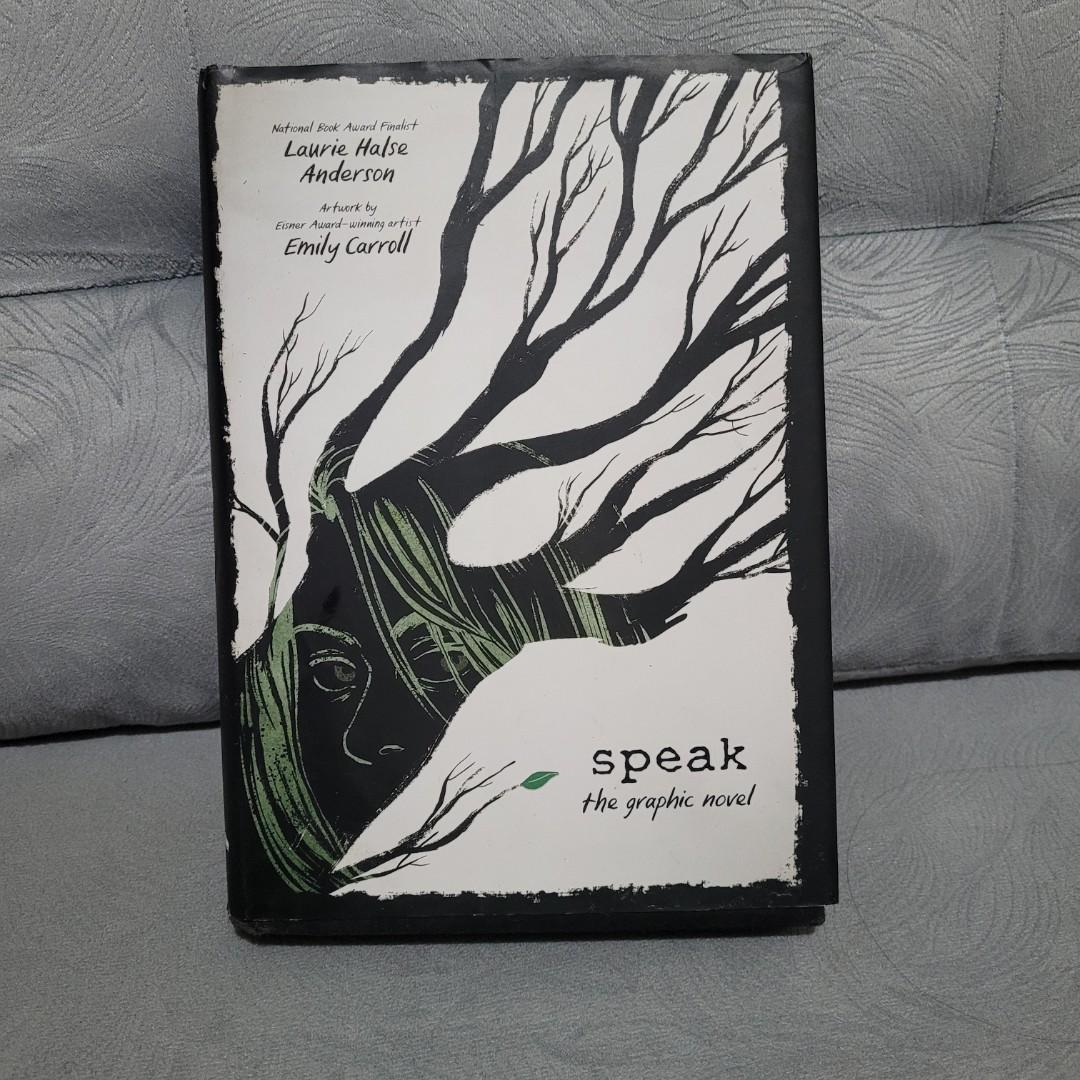 Speak The Graphic Novel by Laurie Halse Anderson and Emily Carroll