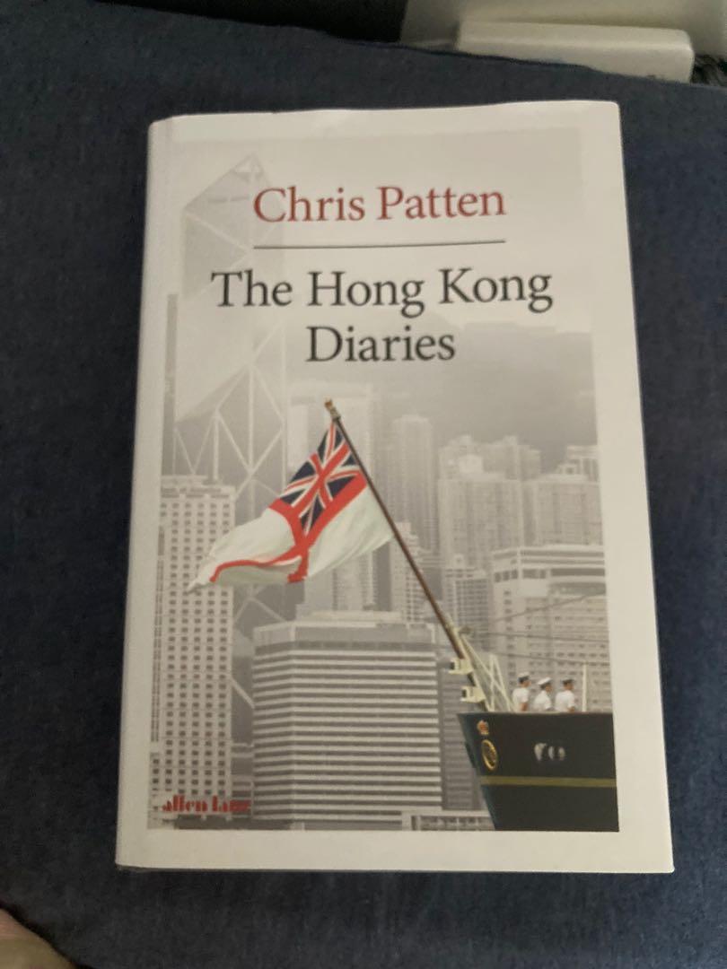 現貨 The Hong Kong Diaries Chris Patten 彭定康 興趣及遊戲 書本 And 文具 小說 And 故事書 Carousell 