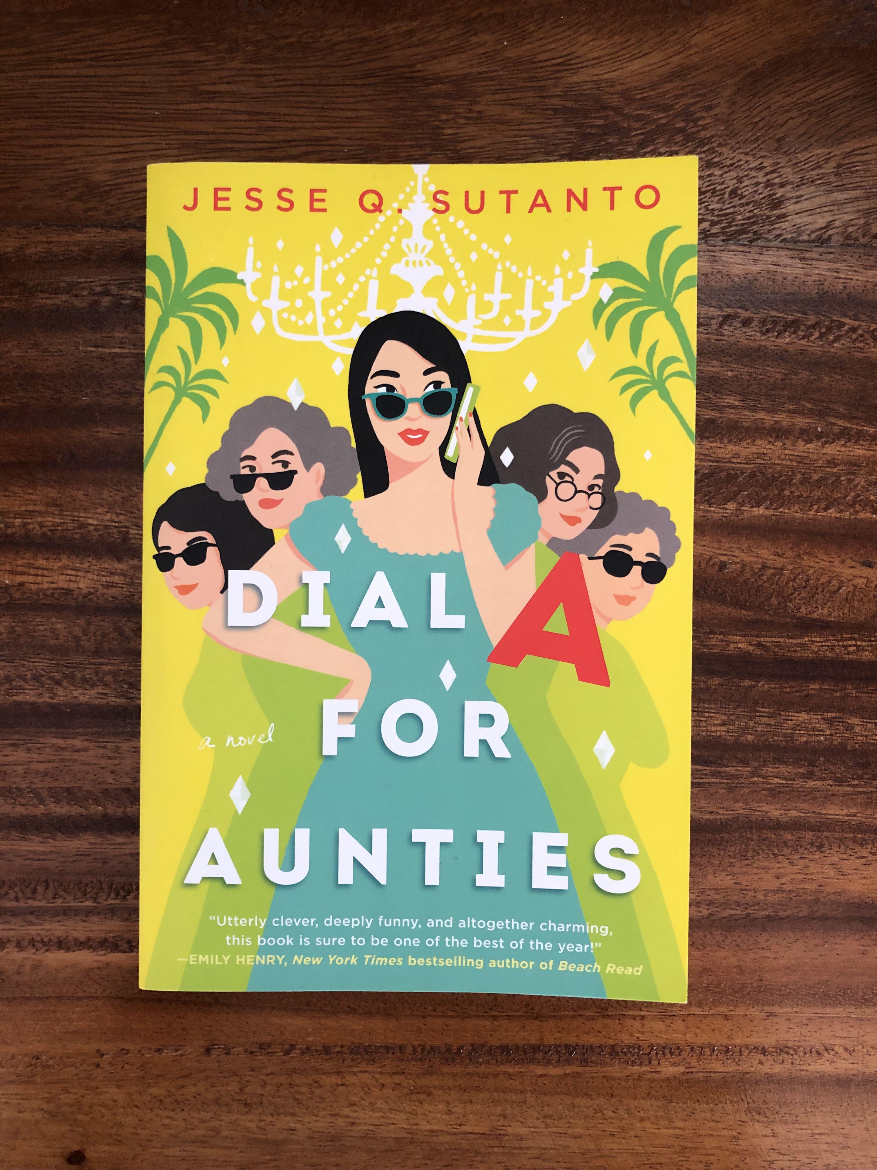 Dial A For Aunties by Jesse Q. Sutanto, Hobbies & Toys, Books & Magazines, Fiction & NonFiction
