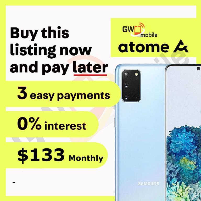 Samsung S20 plus Atome installment plan, Mobile Phones Gadgets