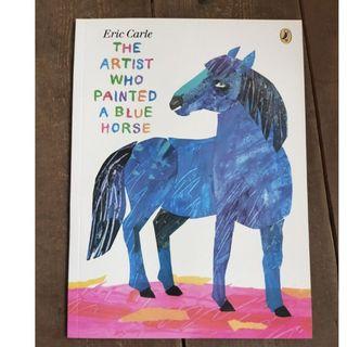 The Artist Who Painted a Blue Horse by Eric Carle (softcover)