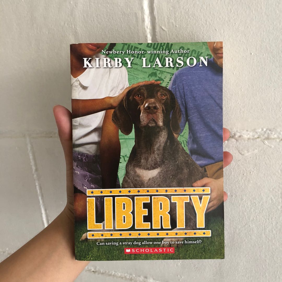 Liberty by Kirby Larson, Hobbies & Toys, Books & Magazines, Children's