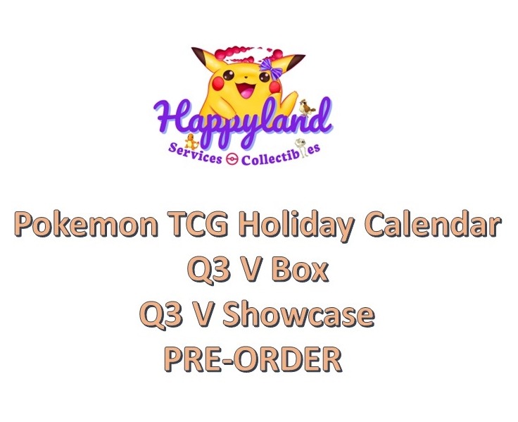 (PO) Pokemon TCG Holiday Calendar / Q3 V Box & V Showcase, Hobbies