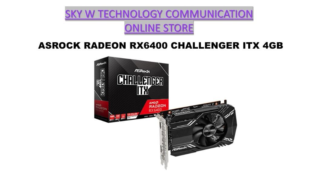 ASRock > AMD Radeon™ RX 6400 Challenger ITX 4GB