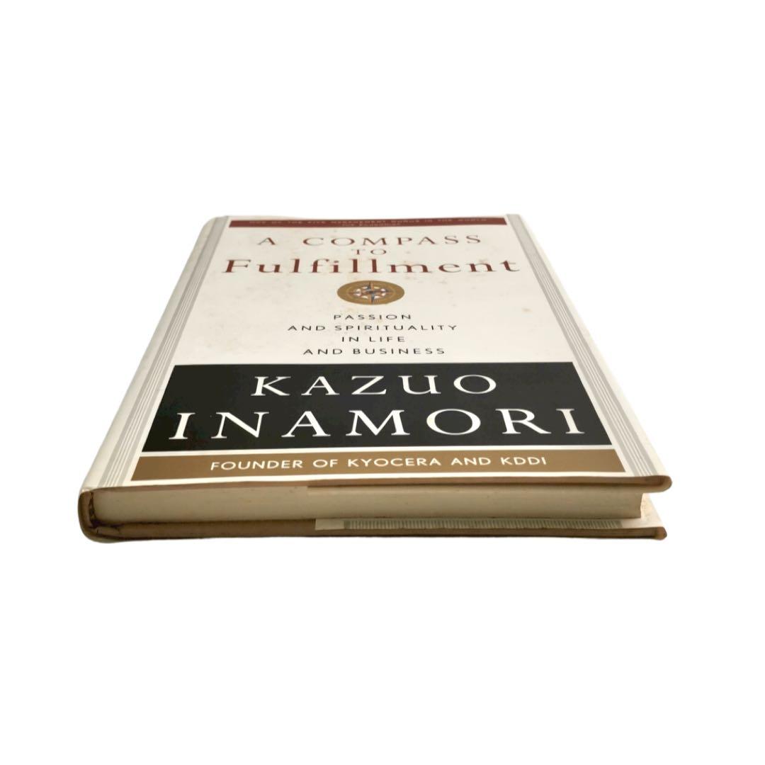 A Compass to Fulfillment: Passion and by Inamori, Kazuo