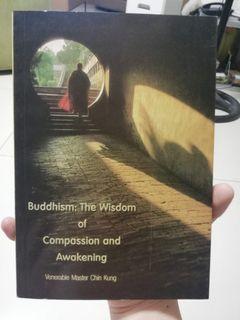 Buddhism: The Wisdom of Compassion and Awakening