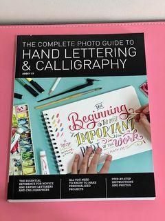 The Complete Photo Guide to Hand Lettering & Calligraphy by Abbey Sy