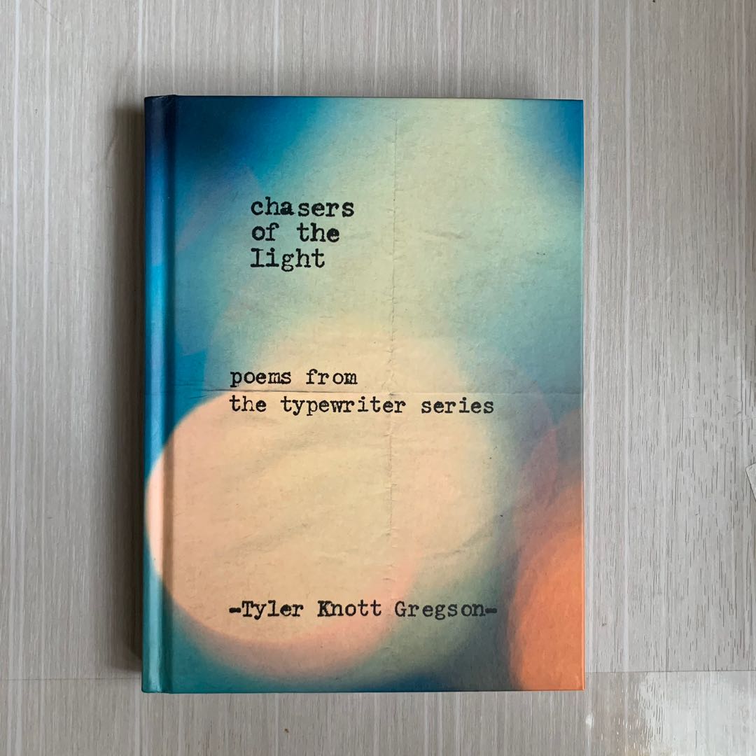 Chasers of the Light by Tyler Knott Gregson, Buku & Alat Tulis, Buku di