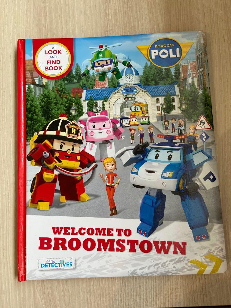 Libro Robocar Poli: Welcome to Broomstown! A Look and Find Book (Little  Detectives) (Robocar Poli: Little De - Buscalibre