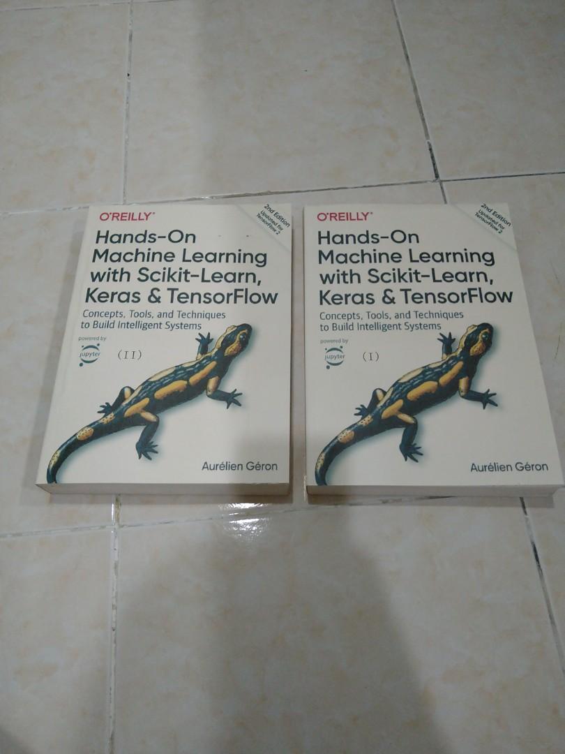 Hands On Machine Learning with Scikit Learn Keras TensorFlow by Aur lien G ron