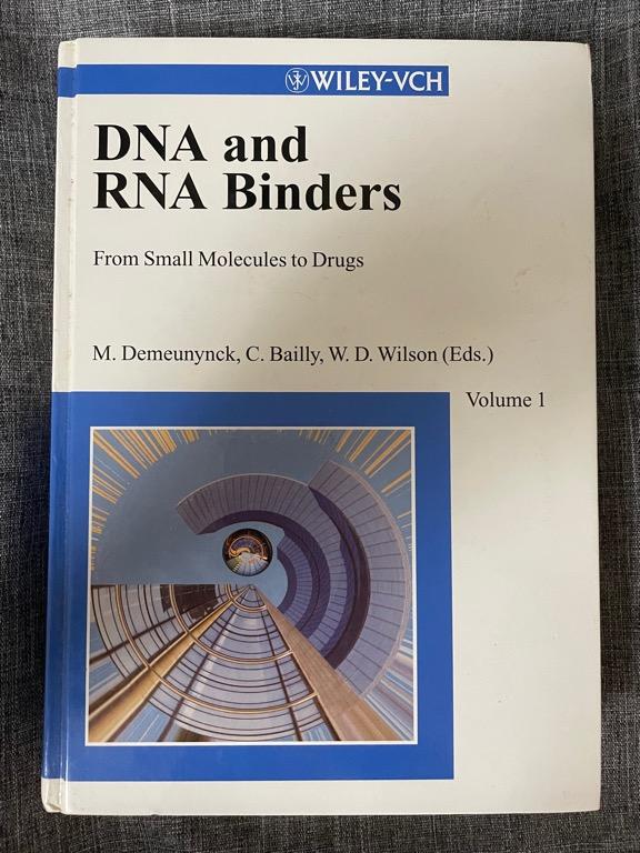 Small Molecule DNA and RNA Binders: From Synthesis to Nucleic Acid ...