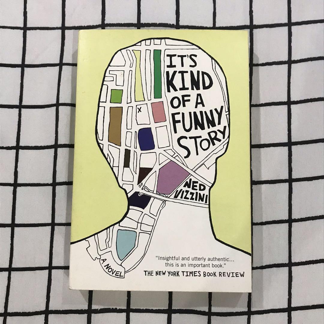 It's Kind of a Funny Story by Ned Vizzini (Paperback Book), Hobbies & Toys,  Books & Magazines, Fiction & Non-Fiction on Carousell