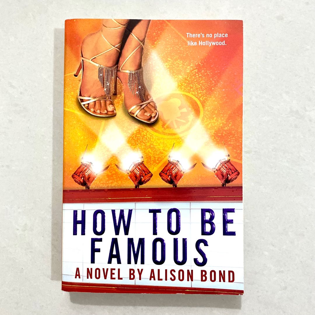 How To Be Famous - Alison Bond Book, Buku & Alat Tulis, Buku Di Carousell