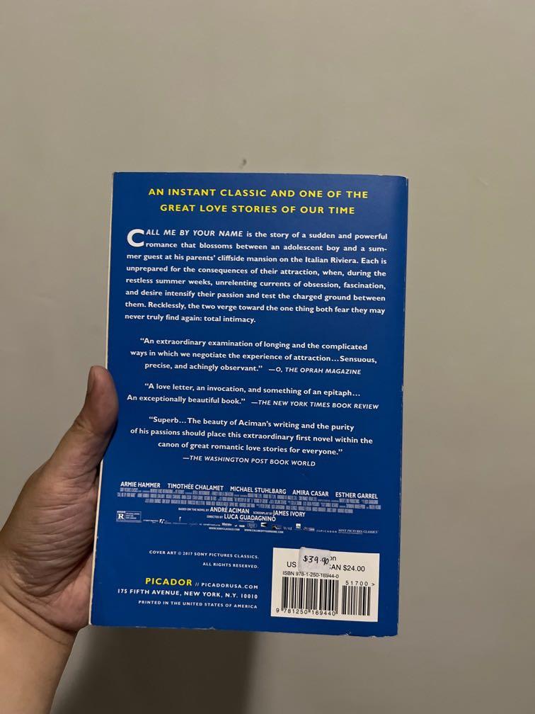 Call Me by Your Name by André Aciman (Category: Storybooks) located in Del Monte. Submitted by _querencia (Listing ID 1173924585, Image 2). Description: .