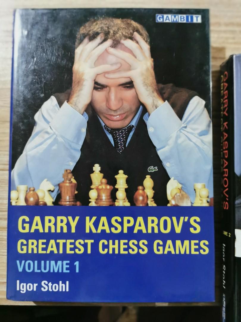 Garry Kasparov's Greatest Chess Games, Volume 1 - Stohl, Igor