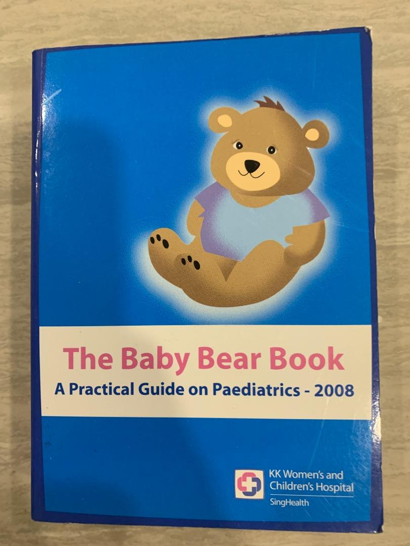 The Baby Bear Book - A Practical Guide on Paediatrics - 2008, Hobbies ...