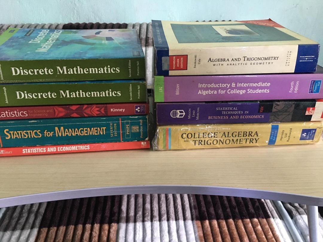 College Textbooks - Algebra, Mathematics, Statistics, Trigonometry (Category: Textbooks) located in Taguig. Submitted by Negosyokoto (Listing ID 1174251284, Image 1). Description: 1) Statistics for Science & Engineering - Php500 (SOLD) 2) Statistics & Econometrics - Php500 3) Statistical Techniques in Business & Economics - Php1500 4) Discrete Mathematics - 1500 5) Algebra and Trigonometry - Php1500 6) Introductory & Intermediate Algebra - Php150