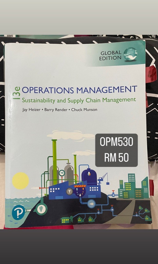 OPERATIONS MANAGEMENT 13TH 13 EDITION SUSTAINABILITY AND SUPPLY CHAIN