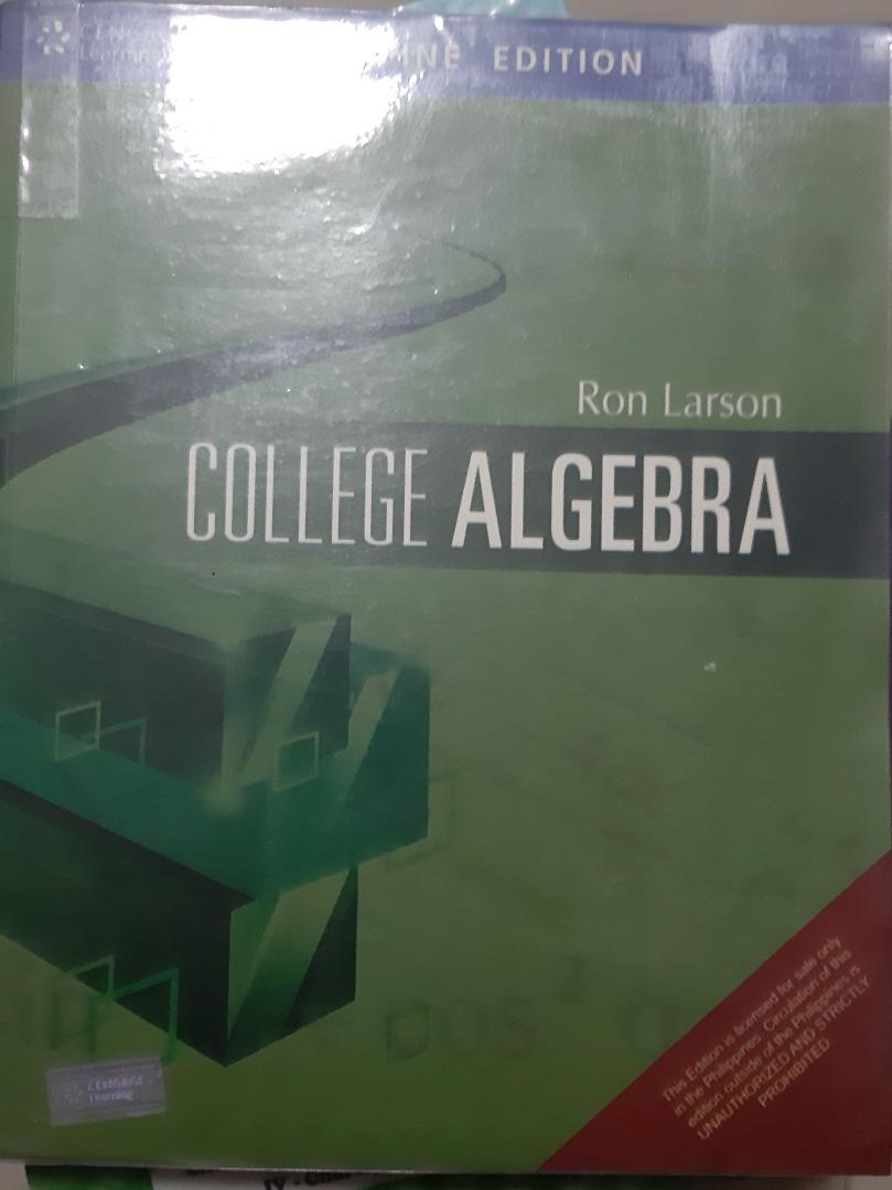 College Algebra (Category: Textbooks) located in Marilao. Submitted by leona21 (Listing ID 1174743485, Image 1). Description: Philippine Edition Author Ron Larson.