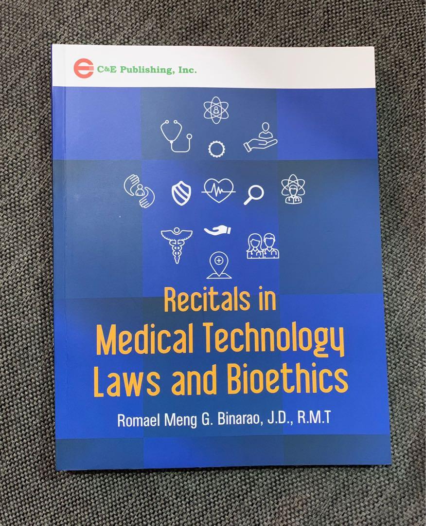 Recitals in Medical Technology Laws and Bioethics Romael Meng G