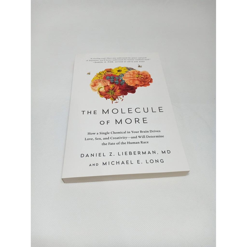 The Molecule of More: How a Single Chemical in Your Brain Drives Love, Sex,  and Creativity--and Will Determine the Fate of the Human Race See more