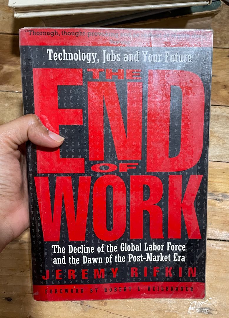 End Work Book The End of Work by Jeremy Rifkin, Hobbies & Toys, Books & Magazines ...