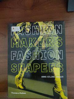 Fashion makers fashion shapers