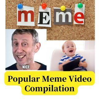 Popular Video Meme Compilation for Youtube Instagram Facebook Video Producing