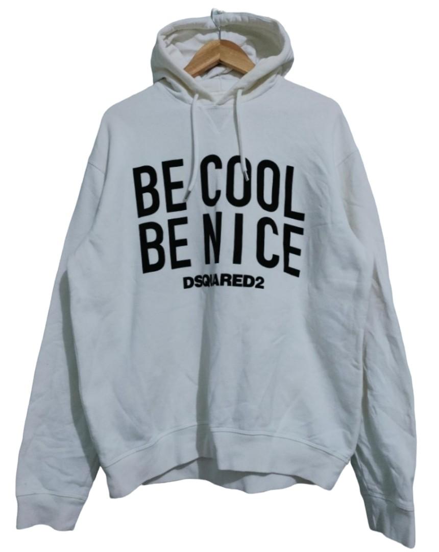 Be cool be nice dsquared2 hoodie discount