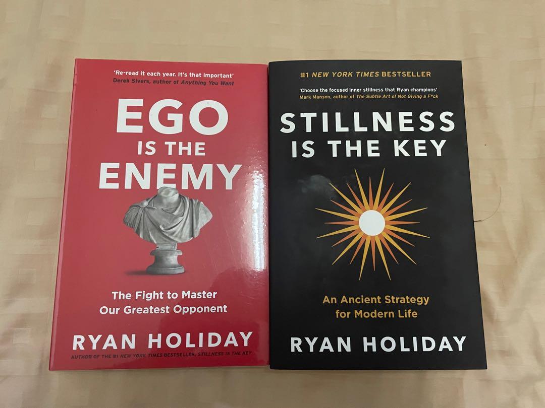 Stillness is the Key & Ego is the Enemy (Category: Storybooks) located in Makati City. Submitted by nadrojan (Listing ID 1171359959, Image 1). Description: Stillness is the Key & Ego is the the Enemy Ryan Holiday Condition: Brand new RFS: Decluttering Shipping c/o buyer Mode of payment: GCash, BDO, BPI.