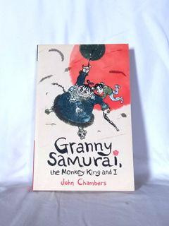 Granny Samurai, the Monkey King and I by John Chambers