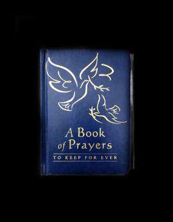 A Book of Prayers to Keep For Ever (Small Hardbound)