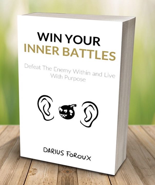 ENGLISH) Win your inner battles by Darius Foroux, Hobbies & Toys, Books &  Magazines, Storybooks on Carousell