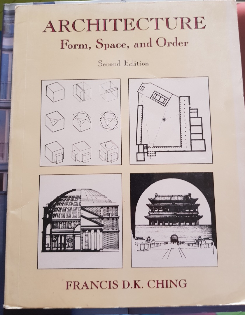 Architecture Form, Space, and Order (2nd ed.) by Francis D.K. Ching ...