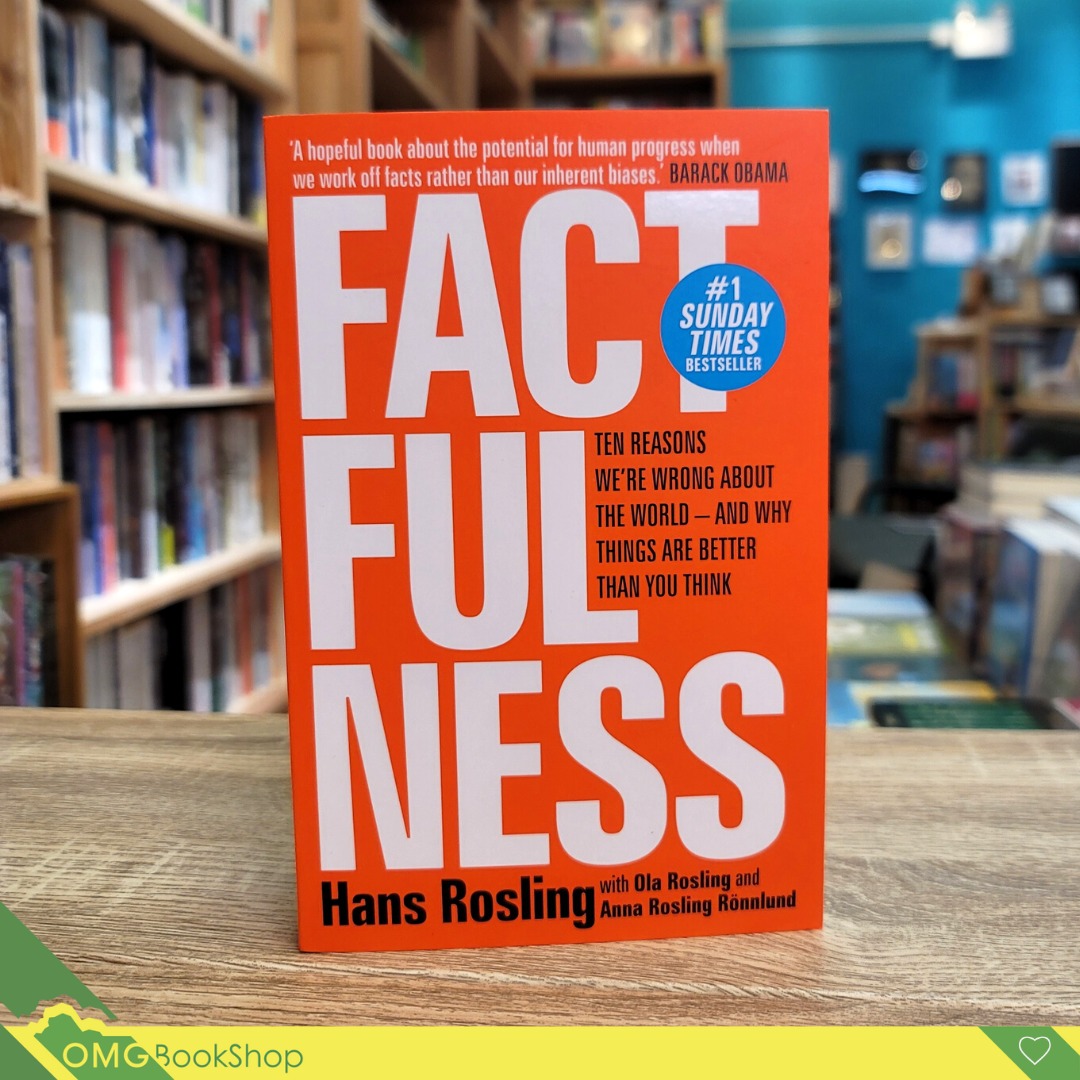 factfulness-ten-reasons-we-re-wrong-about-the-world-and-why