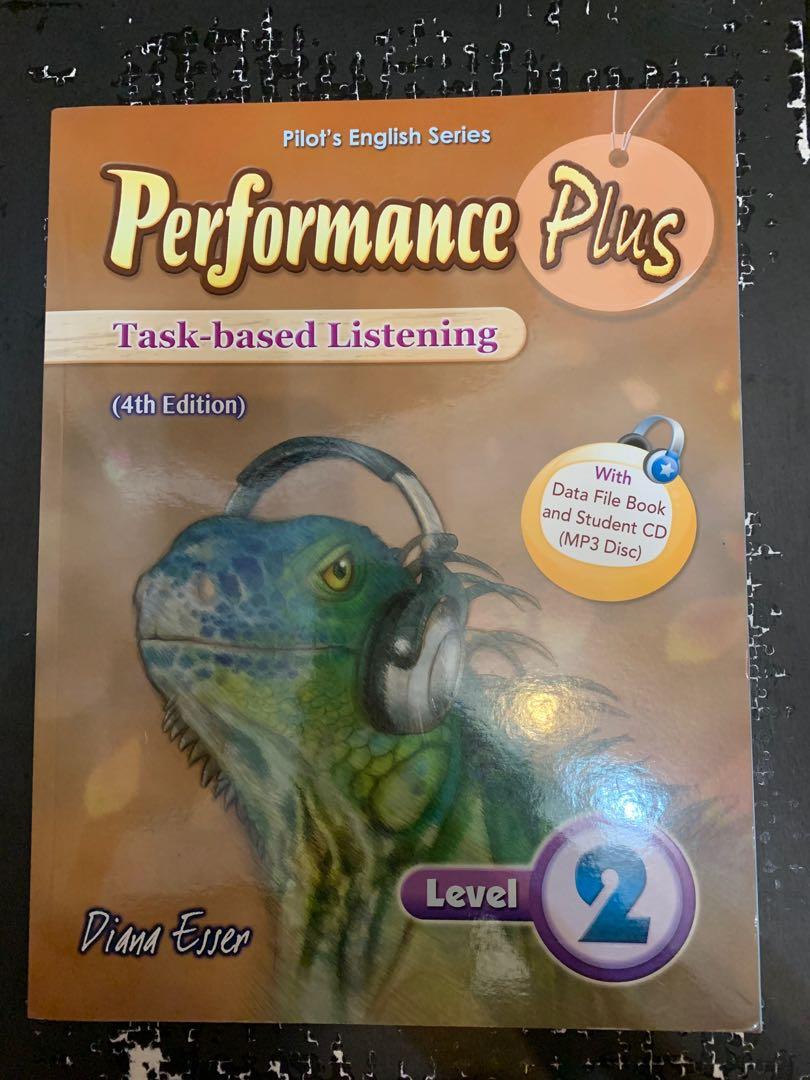 Pilot Performance Plus 【Pilot】Performance Plus Task-Based Listerning Level 2, 興趣及遊戲, 書本 & 文具 ...