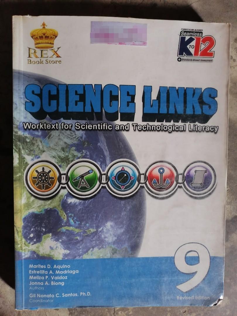 Grade 10: Science Links Worktext for Scientific and Technological Literacy (Category: Textbooks) located in Binan City. Submitted by jema10 (Listing ID 1179687081, Image 2). Description: Preloved school textbook. Feel free to send me a message and I'll show you more details of the books.