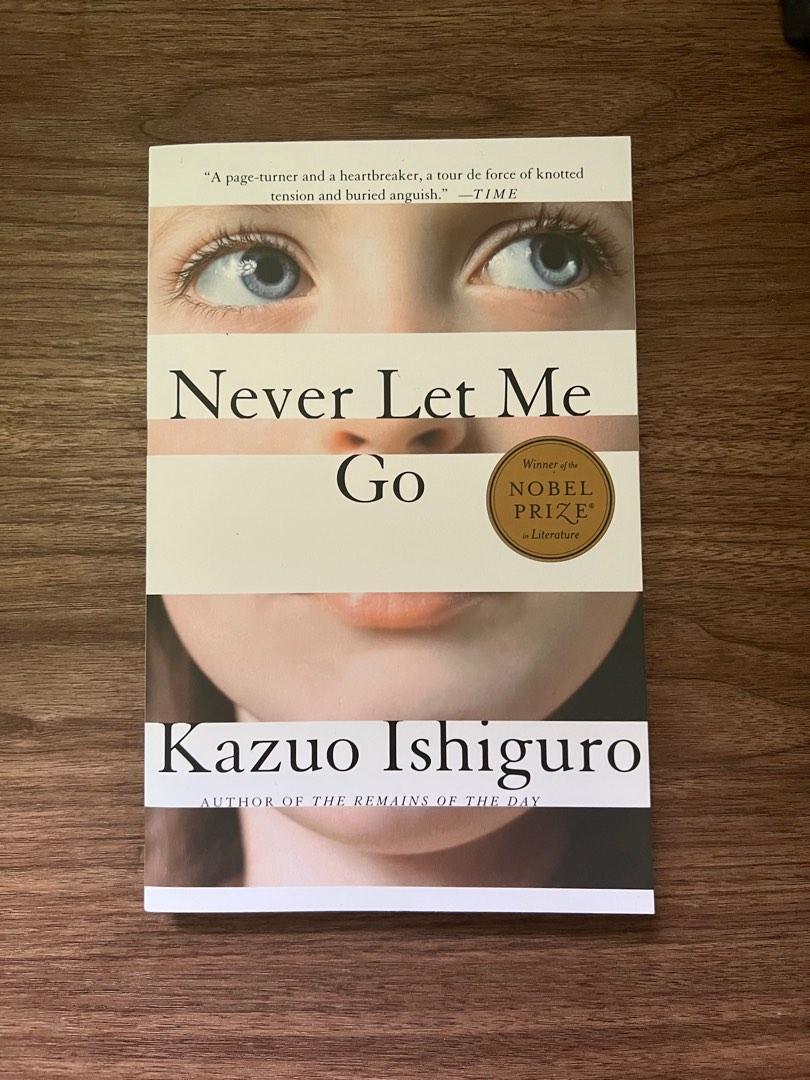 Never Let Me Go Kazuo Ishiguro Never Let Me Go (Kazuo Ishiguro), Hobbies & Toys, Books & Magazines