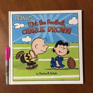 Peanuts: Kick The Football, Charlie Brown! By Charles M. Schulz (Copy 2 )