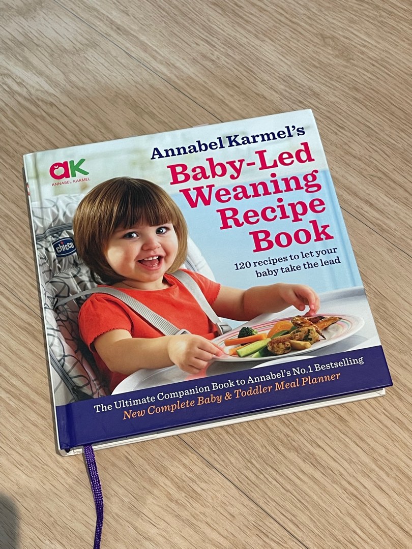 Baby-Led Weaning Recipe Book: 120 Recipes to Let Your Baby Take the Lead  (Hardcover)