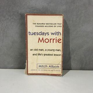 Tuesdays with Morrie by Mitch Albom