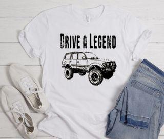 Drive A Legend with FJ80 Toyota Land Cruiser T-Shirt