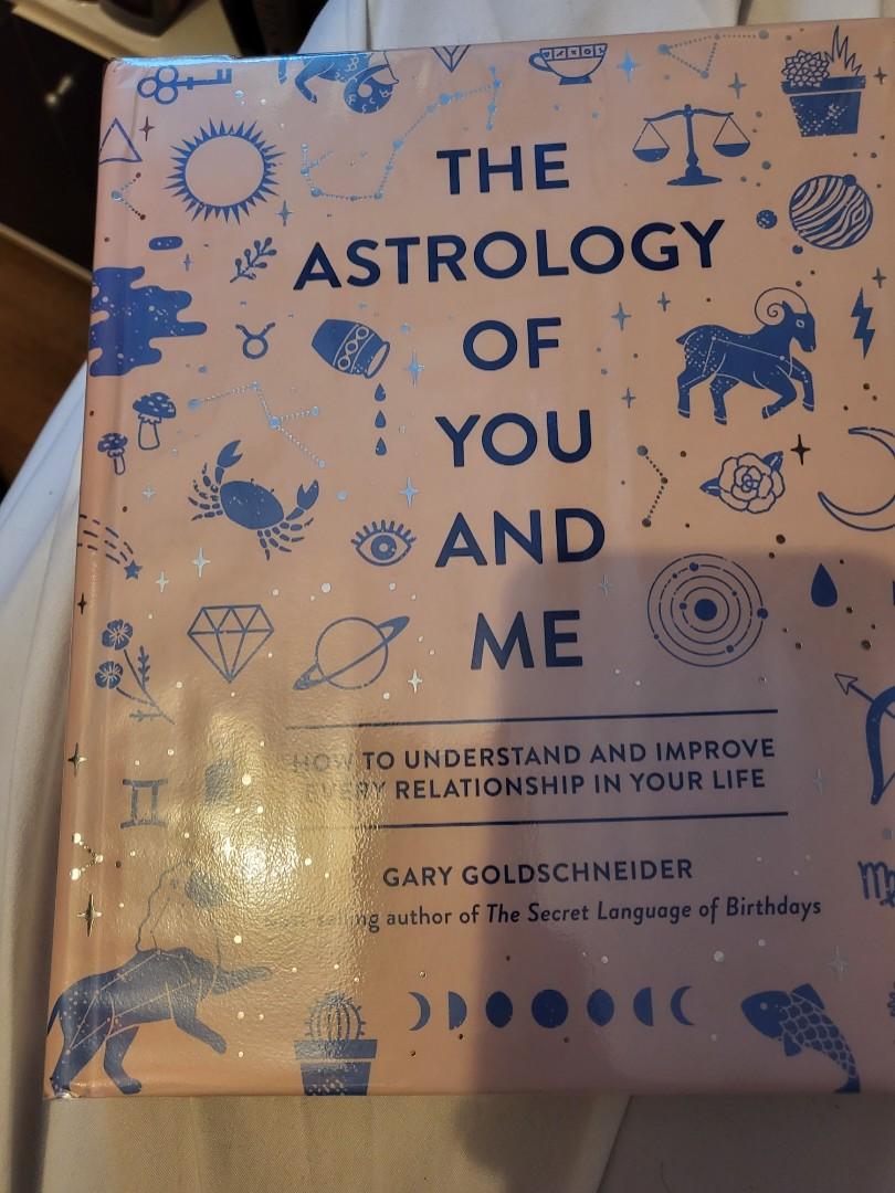 The Astrology of You and Me: How to Understand and Improve ...