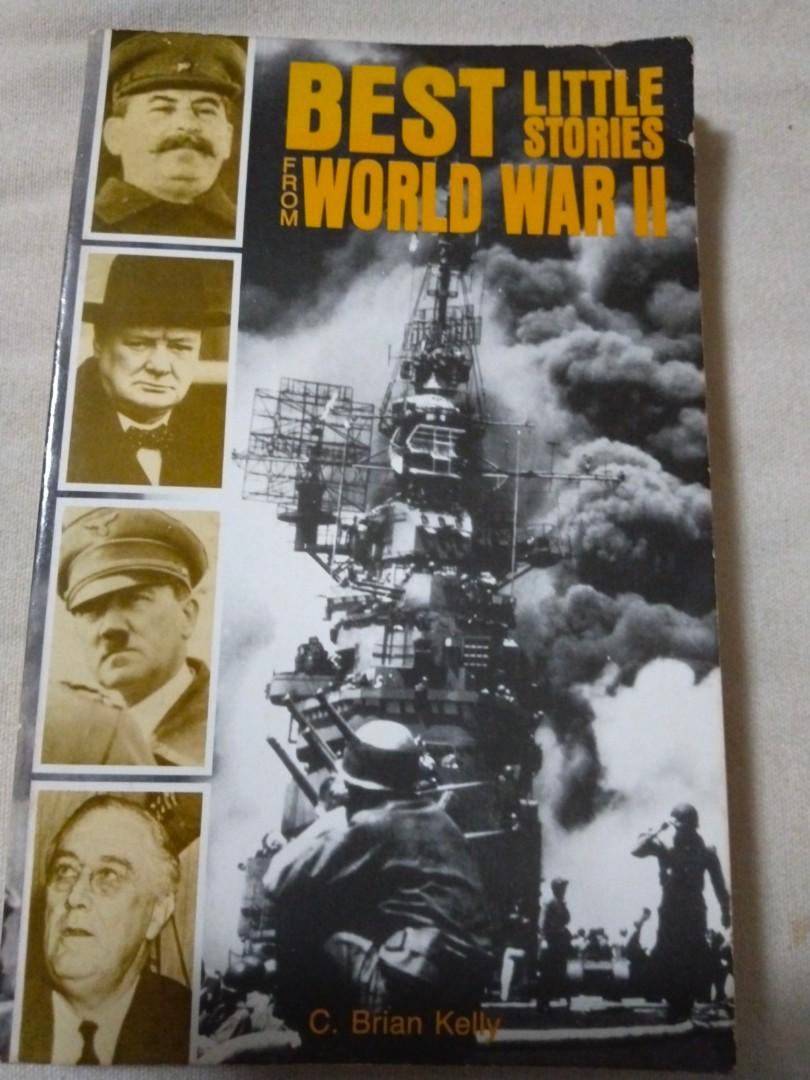 Best Little Stories From World War II, C. Brian Kelly ...