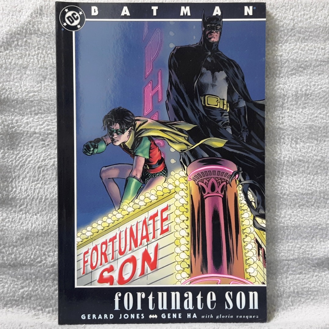 Batman: Fortunate Son TPB #1 1st Print (DC Comics) HTF (Gerard Jones, Gene  Ha, Gloria Vasquez), Hobbies & Toys, Books & Magazines, Comics & Manga on  Carousell