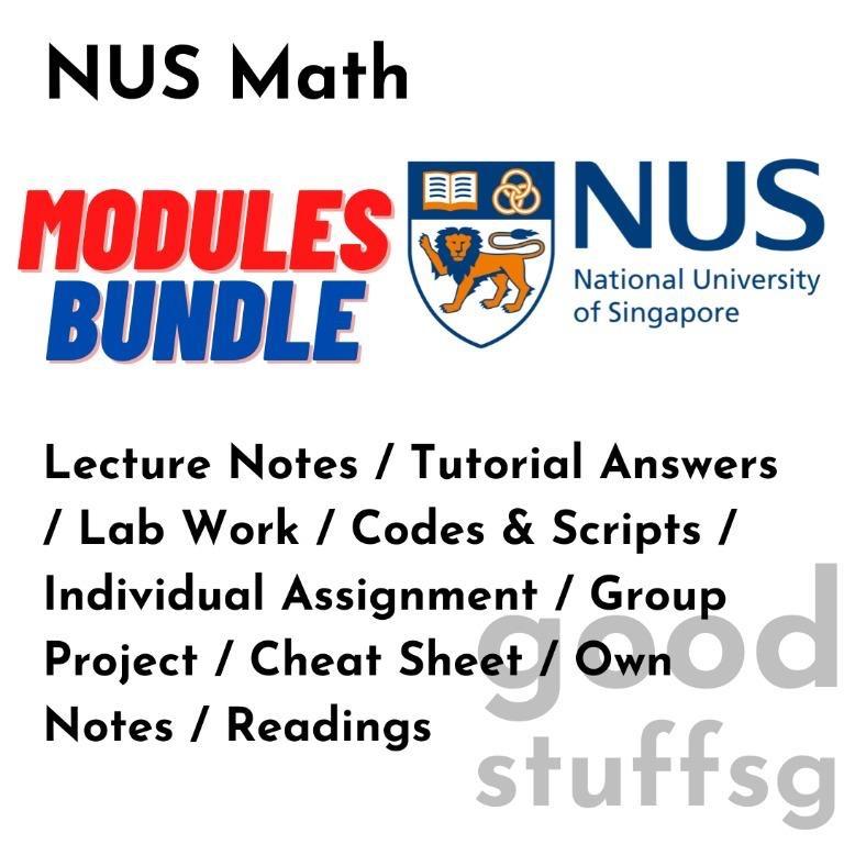 NUS Math Notes (Category: Everything Else) located in Singapore. Submitted by nuswriters (Listing ID 1182107033, Image 1). Description: All the modules listed (in the pictures): $38.00 Per module: $8.00 Download link will be provided once payment is made. ALL YOU NEED to do well in school. What we have, we provide. .