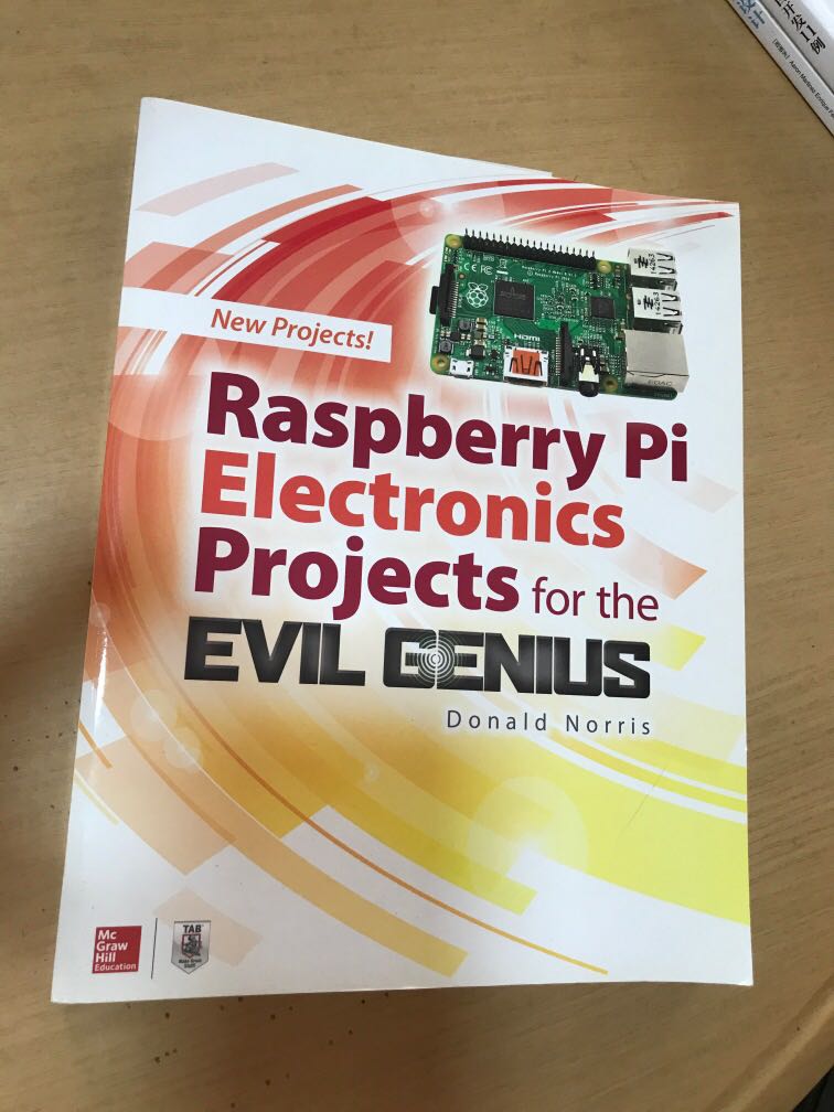 Raspberry pi electronics projects for the evil genius by donald norris