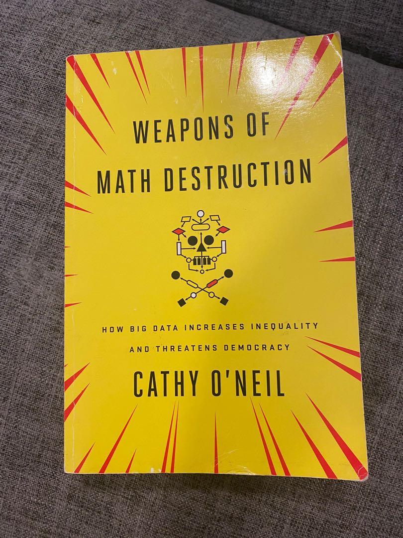 Weapons of Math Destruction by Cathy O Neil, Hobbies & Toys, Books & Magazines, Fiction & Non