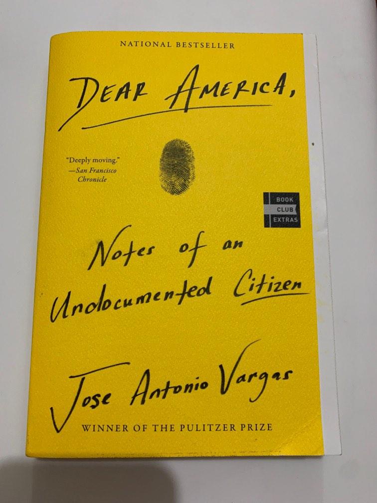 Dear America, Notes of an Undocumented Citizen by Jose Antonio Vargas,  Hobbies & Toys, Books & Magazines, Fiction & Non-Fiction on Carousell